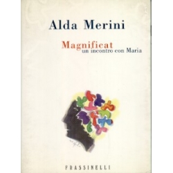Alda Merini - Magnificat un incontro con Maria